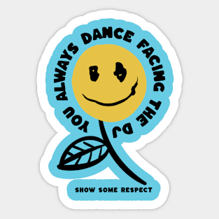 Dance Facing The DJ - Sticker